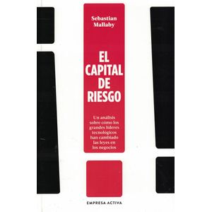 CAPITAL DE RIESGO, EL - Mallaby, Sebastian