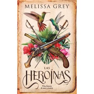 HEROINAS, LAS - GREY, MELISSA