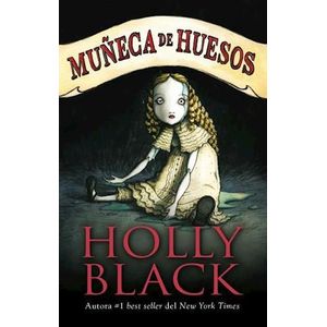 MUÑECA DE HUESOS - BLACK, HOLLY
