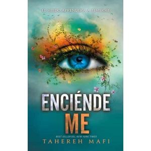 ENCIENDEME SAGA DESTROZAME LIBRO 3 - Mafi, Tahereh