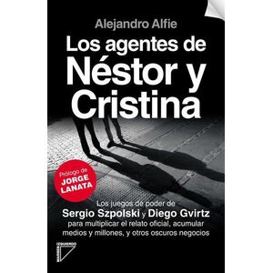 AGENTES DE NESTOR Y CRISTINA, LOS - Alfie, Alejandro