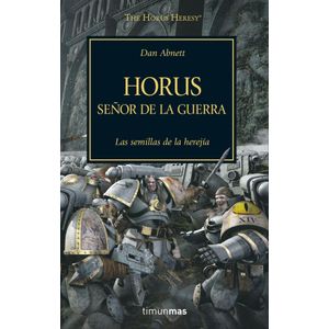 HORUS SEÑOR DE LA GUERRA THE HORUS HERESY I WARHAMMER 40.000 - Abnett, Dan