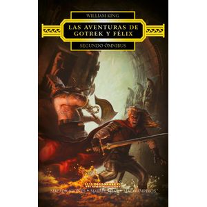 SEGUNDO OMNIBUS LAS AVENTURAS DE GOTREK Y FELIX 2 - King, William