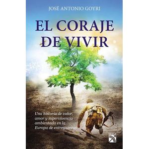 CORAJE DE VIVIR, EL - Goyri, Jose Antonio