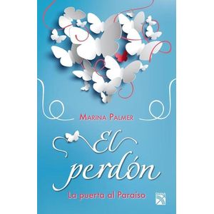 PERDON, EL. LA PUERTA AL PARAISO - Palmer, Marina