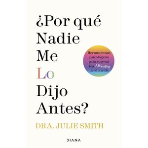 POR QUE NADIE ME LO DIJO ANTES - SMITH, JULIE