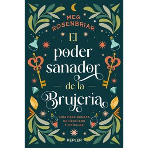 PODER SANADOR DE LA BRUJERIA, EL - ROSENBRIAR, MEG
