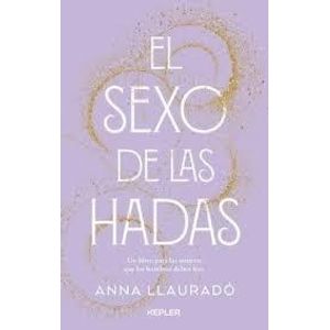 SEXO DE LAS HADAS, EL - LLAURADO, ANNA