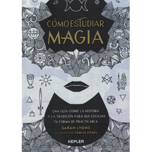 COMO ESTUDIAR MAGIA - Lyons, Sarah