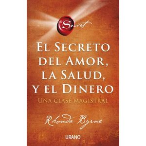 SECRETO DEL AMOR LA SALUD Y EL DINERO, EL - Byrne, Rhonda