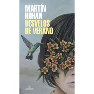DESVELOS DE VERANO - Kohan, Martin