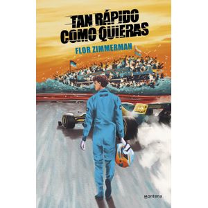 TAN RAPIDO COMO QUIERAS - ZIMMERMAN, FLOR