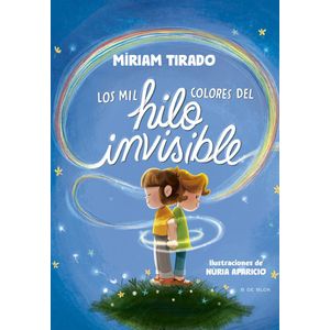 MIL COLORES DEL HILO INVISIBLE, LOS - TIRADO, MIRIAM