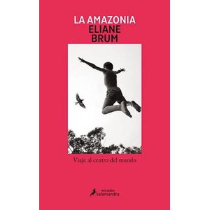 AMAZONIA, LA - BRUM, ELIANE