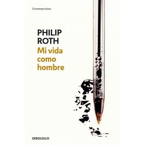 MI VIDA COMO HOMBRE - Roth, Philip