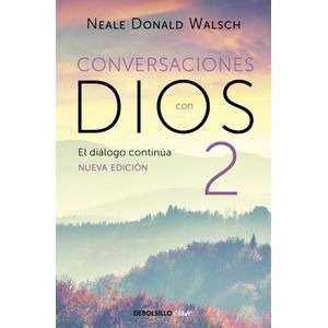CONVERSACIONES CON DIOS 2 - Walsch, Neale Donald