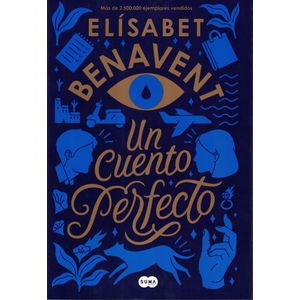 UN CUENTO PERFECTO - Benavent, Elisabet