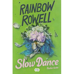 SLOW DANCE - Rowell, Rainbow