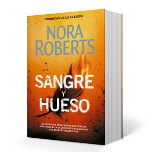 CRONICAS DE LA ELEGIDA SANGRE Y HUESO 2 - Roberts, Nora