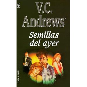 SEMILLAS DEL AYER - Andrews, V. C.
