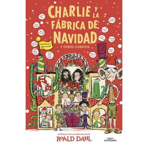 CHARLIE Y LA FABRICA DE NAVIDAD - DAHL, ROALD