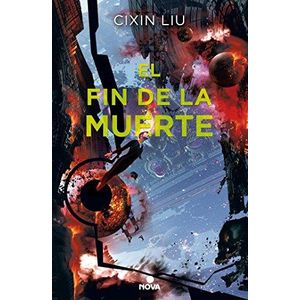 FIN DE LA MUERTE, EL - LIU, CIXIN