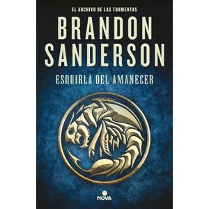 ESQUIRLA DEL AMANECER EL ARCHIVO DE LAS TORMENTAS - Sanderson, Brandon