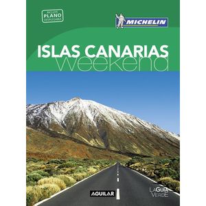 ISLAS CANARIAS WEEKEND GUIA VERDE 2016 INCLUYE PLANO DESPLEGABLE - Michelin