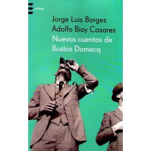NUEVOS CUENTOS DE BUSTOS DOMECQ - Borges, Jorge Luis