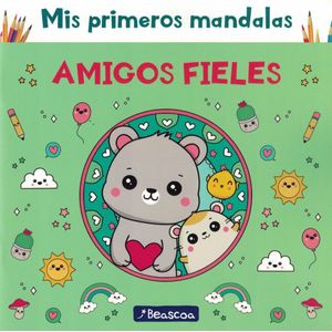 MIS PRIMEROS MANDALAS - AMIGOS FIELES - BEASCOA