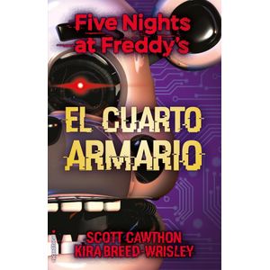 FIVE NIGHTS AT FREDDYS- EL CUARTO ARMARIO - CAWTHON, SCOTT
