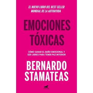 EMOCIONES TOXICAS - STAMATEAS, BERNARDO