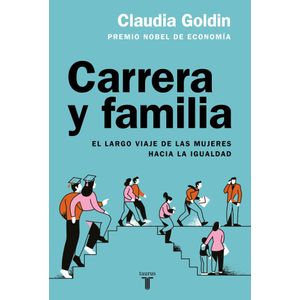 CARRERA Y FAMILIA - GOLDIN, CLAUDIA