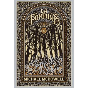 BLACKWATER 5 - LA FORTUNA - MCDOWELL, MICHAEL