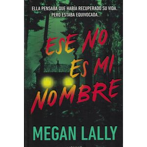 ESE NO ES MI NOMBRE - LALLY, MEGAN