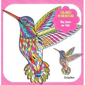 HOY BUSCO SER FELIZ COLOREO MI BIENESTAR - Grijalbo