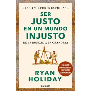 SER JUSTO EN UN MUNDO INJUSTO - HOLIDAY, RYAN