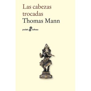 CABEZAS TROCADAS, LAS - Mann, Thomas