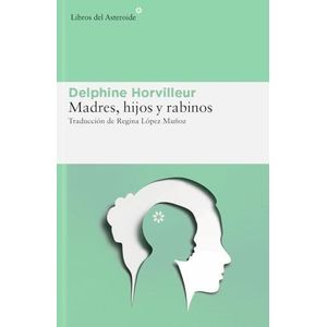 MADRES HIJOS Y RABINOS - HORVILLEUR, DELPHINE