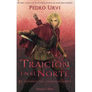 TRAICION EN EL NORTE - URVI, PEDRO
