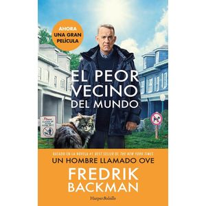 UN HOMBRE LLAMADO OVE - EL PEOR VECINO DEL MUNDO - BACKMAN, FREDRIK