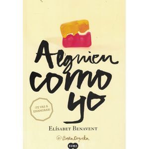 ALGUIEN COMO YO MI ELECCION 3 - Benavent, Elisabet