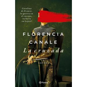 CRUZADA, LA - Canale, Florencia
