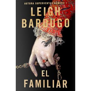 FAMILIAR, EL - Bardugo, Leigh