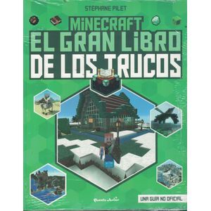 MINECRAFT EL GRAN LIBRO DE LOS TRUCOS - Pilet, Stephane