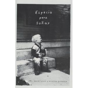 ESPACIO PARA SOÑAR - Lynch, David
