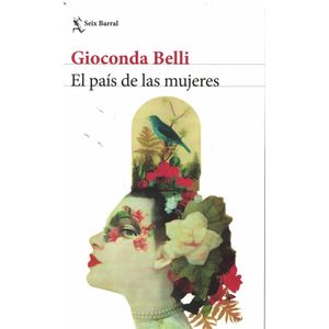 PAIS DE LAS MUJERES, EL - Belli, Gioconda