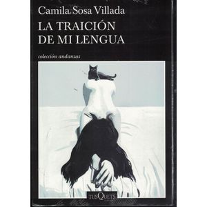 TRAICION DE MI LENGUA, LA - Sosa Villada, Camila