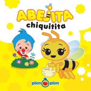 ABEJA CHIQUITITA - PLIM-PLIM