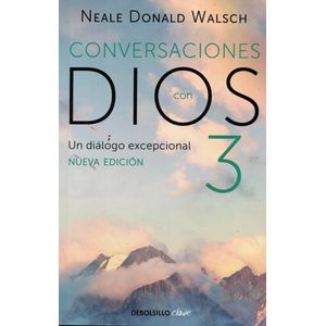 CONVERSACIONES CON DIOS 3 - Walsch, Neale Donald